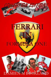 Collection Editions: Ferrari in Formula One - Damien M. Buckland (ISBN: 9781507853078)