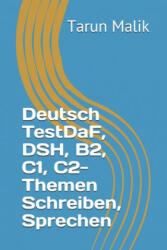 Deutsch TestDaF DSH B2 C1 C2- Themen Schreiben Sprechen (ISBN: 9781094602783)