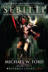 Sebitti: Mesopotamian Magick & Demonology - Timothy Donaghue, Kitti Solymosi, Nestor Avalos (ISBN: 9781795274104)