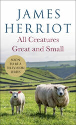 All Creatures Great and Small: The Warm and Joyful Memoirs of the World's Most Beloved Animal Doctor (ISBN: 9781250766335)
