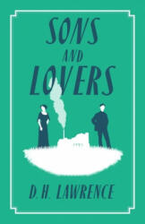 Sons and Lovers (ISBN: 9781847497536)