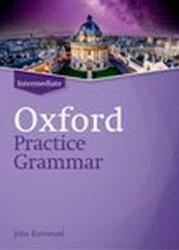 Oxford Practice Grammar: Intermediate: without Key - Eastwood (ISBN: 9780194214759)