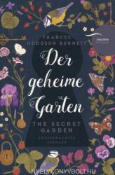 Der geheime Garten / The Secret Garden - Frances Hodgson Burnett, Felix Mayer (ISBN: 9783730608067)