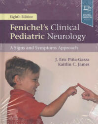 Fenichel's Clinical Pediatric Neurology - Pina-Garza, J Eric, Professor, Kaitlin C. James (ISBN: 9780323485289)