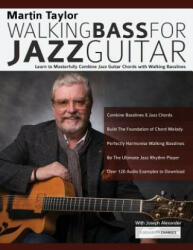 Martin Taylor Walking Bass For Jazz Guitar - Joseph Alexander (ISBN: 9781789330298)