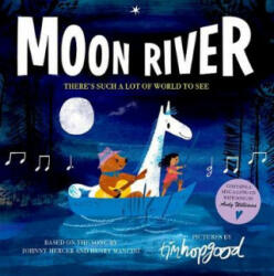 Moon River - Tim Hopgood (ISBN: 9780192746405)