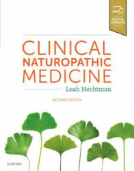 Clinical Naturopathic Medicine - Hechtman, Leah, M Sci Med [RHHG] (USYD), BHSc (UNE), ND (NCC) MACNEM, MASRM, MATMS, MESHRE, MFSA, MNHAA (ISBN: 9780729542425)