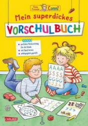 Conni Gelbe Reihe: Mein superdickes Vorschulbuch - Hanna Sörensen, Ulrich Velte (ISBN: 9783551183262)