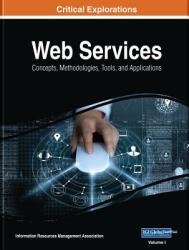 Web Services - Concepts Methodologies Tools and Applications (ISBN: 9781522575016)