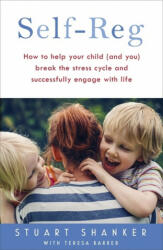 Help Your Child Deal With Stress - and Thrive - Stuart Shanker (ISBN: 9781444788709)