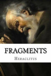 Fragments - Heraclitus (ISBN: 9781548591342)