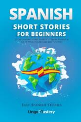Spanish Short Stories for Beginners (ISBN: 9781983807893)