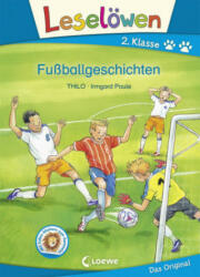 Leselöwen 2. Klasse - Fußballgeschichten - Thilo, Irmgard Paule (ISBN: 9783785585801)