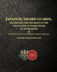 Japanese Sword guards, Decoration and ornament in the collection of Georg Oeder of Dusseldorf 1916 - D R Raisbeck (ISBN: 9781364114480)