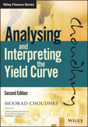 Analysing and Interpreting the Yield Curve, 2nd Edition - Moorad Choudhry (ISBN: 9781119141044)