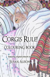 Corgis Rule! A dog lover's pocket size colouring book - Susan Alison (ISBN: 9781533573339)