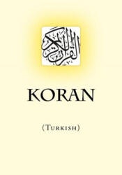 Koran: (Turkish) - Allah (ISBN: 9781537717364)
