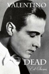 Valentino Dead - Ed Sams (ISBN: 9781500613853)