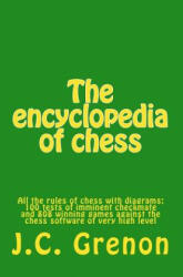 The encyclopedia of chess - J C Grenon (ISBN: 9781496082312)