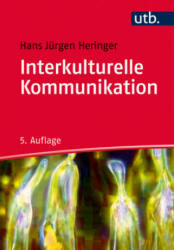 Interkulturelle Kommunikation - Hans Jürgen Heringer (ISBN: 9783825248154)