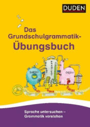 Das Grundschulgrammatik-Übungsbuch - Ulrike Holzwarth-Raether, Ute Müller-Wolfangel, Kerstin Meyer (ISBN: 9783411734351)