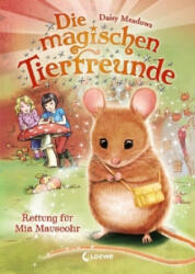 Die magischen Tierfreunde - Rettung für Mia Mauseohr - Daisy Meadows, Sandra Margineanu (ISBN: 9783785587867)