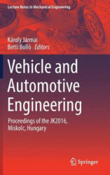 Vehicle and Automotive Engineering - Károly Jármai, Betti Bolló (ISBN: 9783319511887)