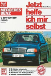 Mercedes Benz C 200 / 220/ 250 Diesel ab Juni '93. Jetzt helfe ich mir selbst - Dieter Korp, Gerhard Axmann (ISBN: 9783613016194)