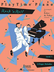 Playtime Piano: Rock N' Roll, Level 1 - Nancy Faber, Randall Faber (ISBN: 9781616770198)