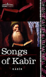 Songs of Kabir - Kabir, Evelyn Underhill, Rabindranath Tagore (ISBN: 9781616404475)