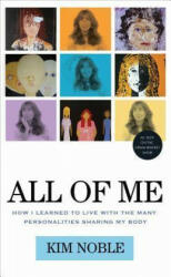 All of Me: How I Learned to Live with the Many Personalities Sharing My Body (ISBN: 9781613744703)
