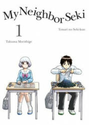 My Neighbor Seki, Volume 1 - Takuma Morishige (ISBN: 9781939130969)