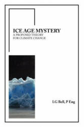 Ice Age Mystery - P Eng Lg Bell (ISBN: 9781425999230)