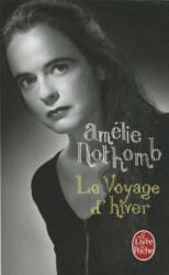 Le Voyage d' hiver - Amélie Nothomb (ISBN: 9782253160151)