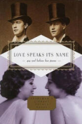Love Speaks Its Name - Gay and Lesbian Love Poems (ISBN: 9781841597454)