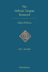 Hebraic Tongue Restored - Fabre d´Olivet (ISBN: 9781597312066)