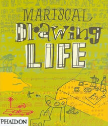 Drawing Life - Javier Mariscal (ISBN: 9780714857572)