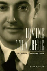 Irving Thalberg - Vieira (ISBN: 9780520260481)