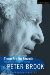 There Are No Secrets - Peter Brook (ISBN: 9780413694904)