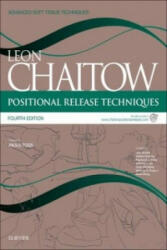 Positional Release Techniques - Leon Chaitow (ISBN: 9780702051111)