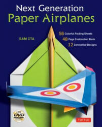 Next Generation Paper Airplanes Kit - Sam Ita (ISBN: 9780804846097)