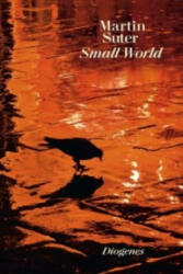 Small World - Martin Suter (ISBN: 9783257261196)
