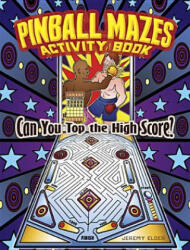Pinball Mazes Activity Book - Elder (ISBN: 9780486490038)