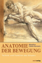 Anatomie der Bewegung - Blandine Calais-Germain (ISBN: 9783865390387)