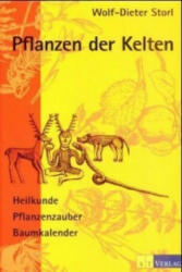 Pflanzen der Kelten - Wolf-Dieter Storl (ISBN: 9783855027057)
