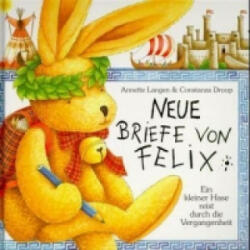 Neue Briefe von Felix - Annette Langen, Constanza Droop (ISBN: 9783815712009)