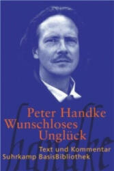 Wunschloses Unglück - Peter Handke, Hans Höller, Franz Stadler (ISBN: 9783518188385)
