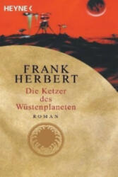 Die Ketzer des Wüstenplaneten - Ronald M. Hahn, Frank Herbert (ISBN: 9783453186873)
