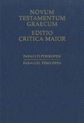 Novum Testamentum Graecum. Editio Critica Maior / Novum Testamentum Graecum - Editio Critica Maior, Parallelperikopen - Holger Strutwolf, Klaus Wachtel (ISBN: 9783438056085)