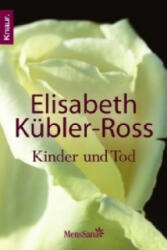 Kinder und Tod - Elisabeth Kübler-Ross (ISBN: 9783426873809)